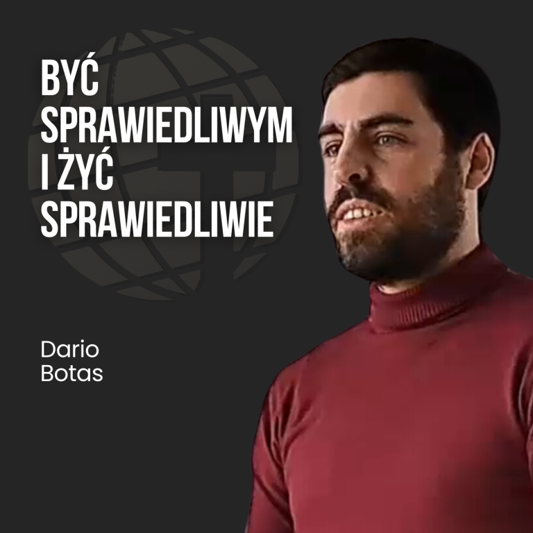Być sprawiedliwym i żyć sprawiedliwie | Dario Botas