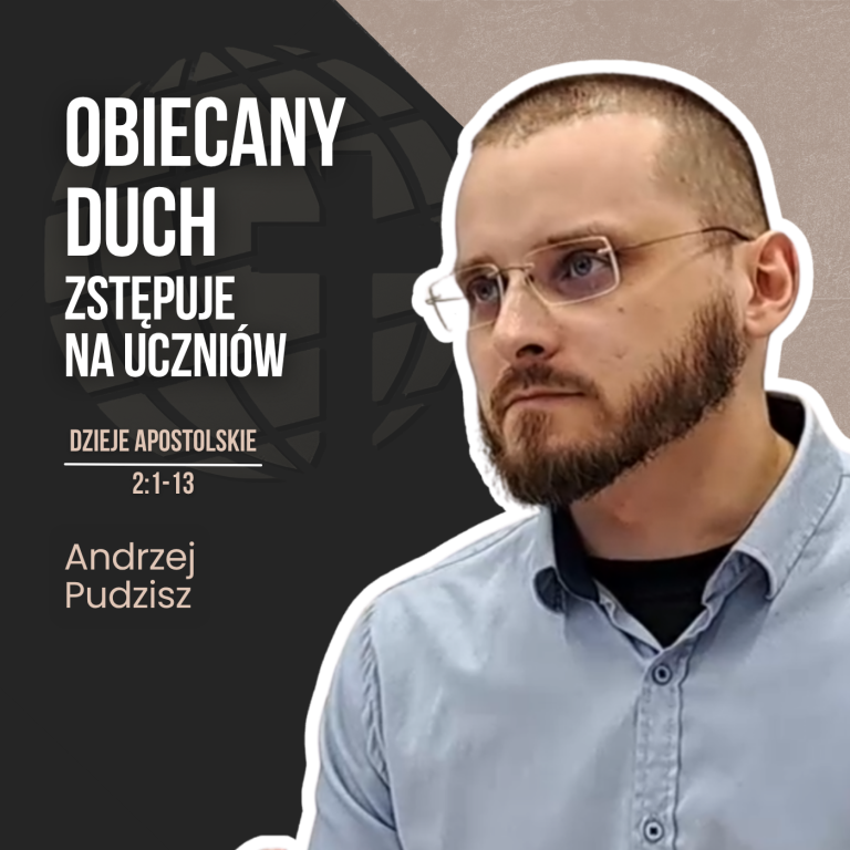 Obiecany Duch zstępuje na uczniów – Dz 2,1-13 | Andrzej Pudzisz